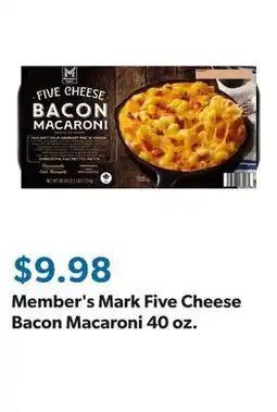 Sam's Club Member's Mark Five Cheese Bacon Macaroni 40 oz offer