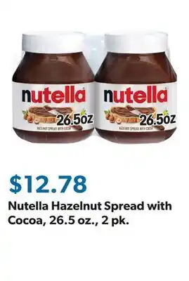 Sam's Club Nutella Hazelnut Spread with Cocoa, 26.5 oz., 2 pk offer