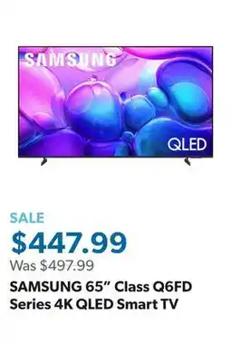 Sam's Club SAMSUNG 65 Class Q6FD Series 4K QLED Smart TV offer