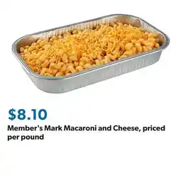 Sam's Club Member's Mark Macaroni and Cheese, priced per pound offer