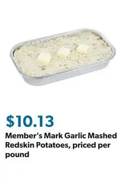 Sam's Club Member's Mark Garlic Mashed Redskin Potatoes, priced per pound offer