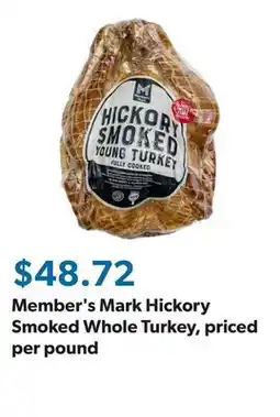 Sam's Club Member's Mark Hickory Smoked Whole Turkey, priced per pound offer