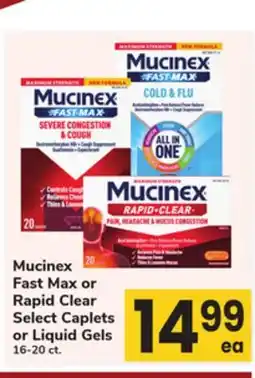 ACME Mucinex Fast Max or Rapid Clear Select Caplets or Liquid Gels offer