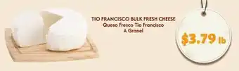 El Super TIO FRANCISCO BULK FRESH CHEESE offer