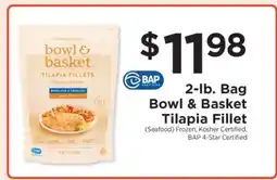 ShopRite Bowl & Basket Tilapia Fillet offer
