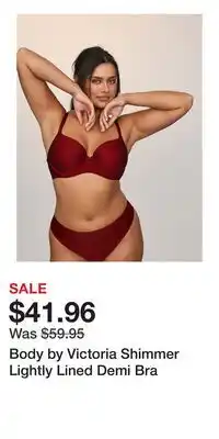 Victoria's Secret Body by Victoria Shimmer Lightly Lined Demi Bra offer