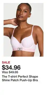 Victoria's Secret The T-shirt Perfect Shape Shine Patch Push-Up Bra offer