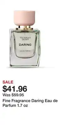 Victoria's Secret Fine Fragrance Daring Eau de Parfum 1.7 oz offer