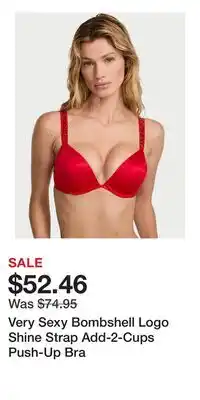 Victoria's Secret Very Sexy Bombshell Logo Shine Strap Add-2-Cups Push-Up Bra offer