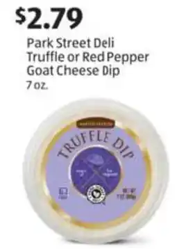 Aldi Park Street Deli Truffle or Red Pepper Goat Cheese Dip offer