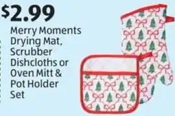 Aldi Merry Moments Drying Mat, Scrubber Dishcloths or Oven Mitt & Pot Holder Set offer