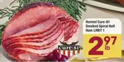 Albertsons Hormel Cure-81 Smoked Spiral Half Ham LIMIT 1 offer
