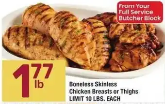 Boneless Skinless Chicken Breasts or Thighs