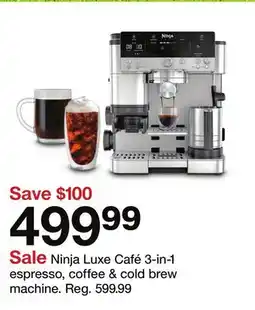 Target Ninja Luxe Café 3 - in - 1 espresso, coffee & cold brew machine offer