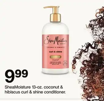 Target SheaMoisture 13 - oz. coconut & hibiscus curl & shine conditioner offer