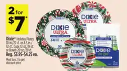 Dollar General Dixie Holiday Plates 10 in./22 ct. or 8.5 in./32 ct., Cups 12 oz./14 ct. or Bowls 20 oz./28 ct offer