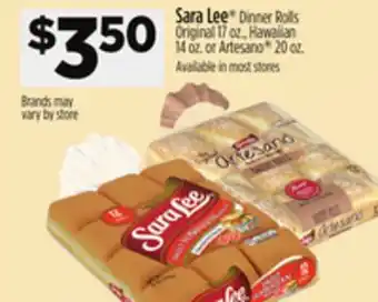 Dollar General Sara Lee Dinner Rolls Original 17 oz., Hawaiian 14 oz. or Artesano 20 oz offer