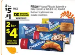 Dollar General Pillsbury Grands! TM Biscuits Buttermilk or Flaky, Crescents or Rolls offer