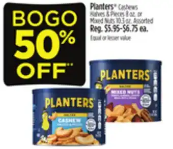 Dollar General Planters Cashews Halves & Pieces or Mixed Nuts offer
