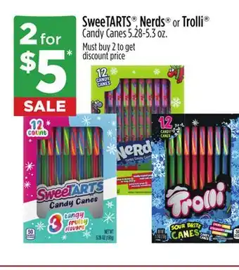 Dollar General SweeTARTS , Nerds or Trolli Candy Canes offer