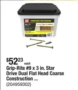 The Home Depot Grip-Rite #9 x 3 in. Star Drive Dual Flat Head Coarse Construction Screws 10 lb. Box offer