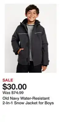 Old Navy Old Navy Water-Resistant 2-In-1 Snow Jacket for Boys offer