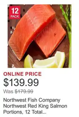 Costco Northwest Fish Company Northwest Red King Salmon Portions, 12 Total Count, 1 Case Totaling 6 Lbs offer