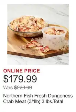 Costco Northern Fish Fresh Dungeness Crab Meat (3/1lb) 3 lbs.Total offer