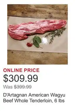 Costco D'Artagnan American Wagyu Beef Whole Tenderloin, 6 lbs offer