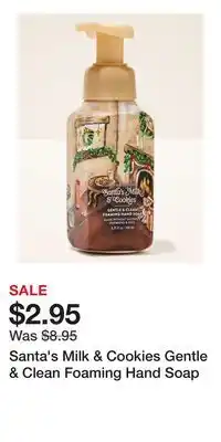 Bath & Body Works Santa's Milk & Cookies Gentle & Clean Foaming Hand Soap offer