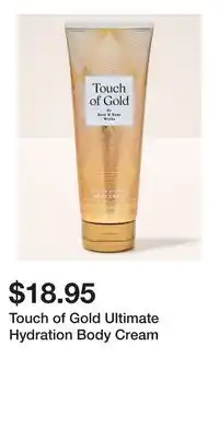 Bath & Body Works Touch of Gold Ultimate Hydration Body Cream offer