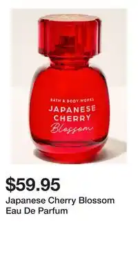 Bath & Body Works Japanese Cherry Blossom Eau De Parfum offer