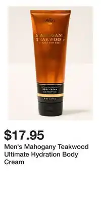 Bath & Body Works Men's Mahogany Teakwood Ultimate Hydration Body Cream offer