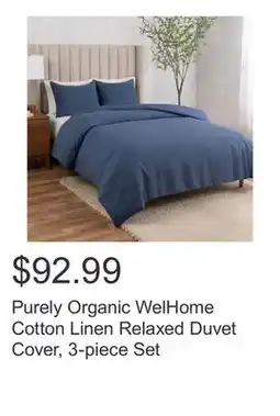 Costco Purely Organic WelHome Cotton Linen Relaxed Duvet Cover, 3-piece Set offer