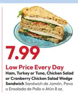 Stater Bros Ham, Turkey or Tuna, Chicken Salad or Cranberry Chicken Salad Wedge Sandwich offer