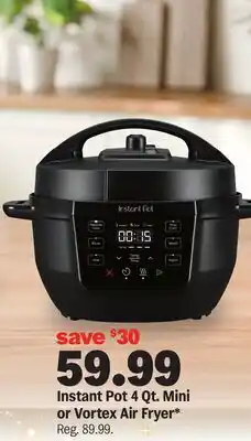 Meijer Instant Pot 4 Qt. Mini or Vortex Air Fryer offer