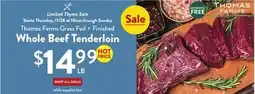 Fresh Thyme Thomas Farms Grass Fed + Finished Whole Beef Tenderloin offer