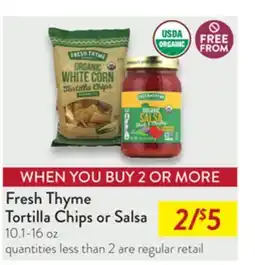 Fresh Thyme Fresh Thyme Tortilla Chips or Salsa offer