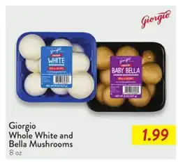 Fresh Thyme Giorgio Whole White and Bella Mushrooms offer