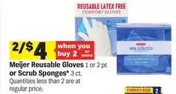 Meijer Meijer Reusable Gloves 1 or 2 pr. or Scrub Sponges* 3 ct offer