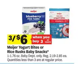 Meijer Meijer Yogurt Bites or Rice Rusks Baby Snacks offer