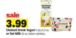 Meijer Chobani Greek Yogurt 4 pk./5.3 oz. or Oat Milk 52 oz offer