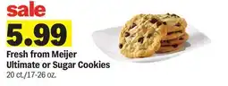 Meijer Fresh from Meijer Ultimate or Sugar Cookies offer