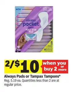 Meijer Always Pads or Tampax Tampons offer