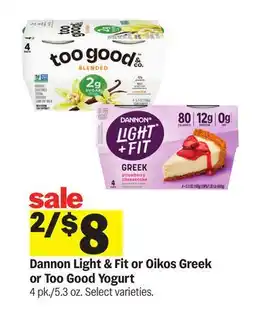Meijer Dannon Light & Fit or Oikos Greek or Too Good Yogurt offer
