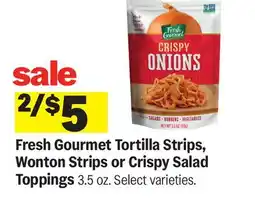 Meijer Fresh Gourmet Tortilla Strips, Wonton Strips or Crispy Salad Toppings offer