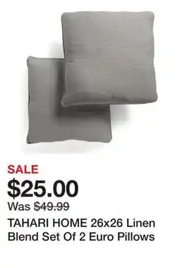 Marshalls TAHARI HOME 26x26 Linen Blend Set Of 2 Euro Pillows offer