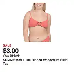 Marshalls SUMMERSALT The Ribbed Wanderlust Bikini Top offer