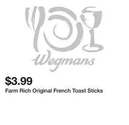 Wegmans Farm Rich Original French Toast Sticks offer