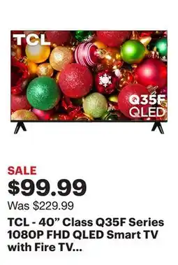 Best Buy TCL - 40 Class Q35F Series 1080P FHD QLED Smart TV with Fire TV (2025) offer